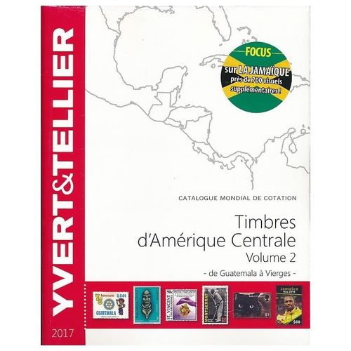 Central America edition 2017 Volume II (G-V)- from Guatemala to Virgin Island        MFC0002dd_yvert