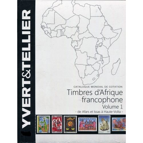Catalog YVERT. AFRICA FRANCOPHONA VOLUME          I (A-H) 2023           MFC0003ab_yvert2023