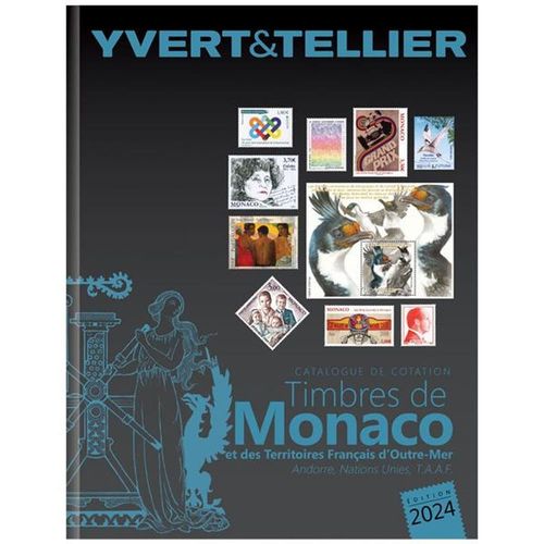 YVERT ET TELLIER Volume I bis Monaco-Andorra-Europe-UN 2024.                 MFC0003d_YVERT2024